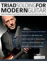 Triad Soloing For Modern Guitar - Oz Noy ; Tim Pettingale ; Joseph Alexander - 9781789334746
