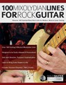 100 Mixolydian Lines for Rock Guitar - Shaun Baxter ; Joseph Alexander - 9781789334852