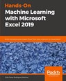 Hands-On Machine Learning with Microsoft Excel 2019 - Julio Cesar Rodriguez Martino - 9781789345377