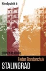 Fedor Bondarchuk: 'Stalingrad' - Stephen Norris - 9781789384802