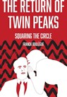The Return of Twin Peaks - Franck Boulegue - 9781789385816