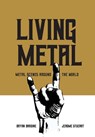 Living Metal - Bryan (University of Dayton Bardine ; Jerome Stueart - 9781789387582