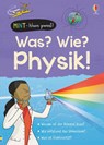 MINT - Wissen gewinnt! Was? Wie? Physik! - Kate Davies ; Alex Frith - 9781789413922