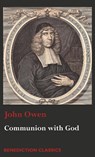 Communion with God - Associate Professor John (University of Virginia) Owen - 9781789430240