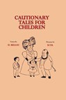 Cautionary Tales for Children - Hillaire Belloc - 9781789431568
