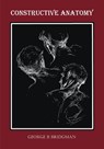 Constructive Anatomy (Fully Illustrated) - George B Bridgman - 9781789431575