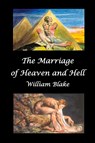 The Marriage of Heaven and Hell (Text and Facsimiles) - William Blake - 9781789431889