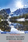 Hudson Taylor's Spiritual Secret - Frederick Howard Taylor ; Geraldine Taylor - 9781789432282
