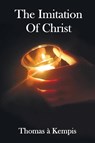 The Imitation of Christ - With Indexes of Biblical References, People Names and Subject Matter - Thomas a Kempis - 9781789433081
