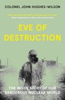 Eve of Destruction - John Hughes-Wilson - 9781789464177