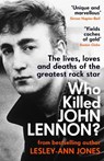 Who Killed John Lennon? - Lesley-Ann Jones - 9781789464191