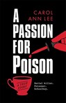 A Passion for Poison - Carol Ann Lee - 9781789464313