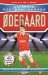 Ultimate Football Heroes: Ødegaard (Midfield Generals 5) - Matt & Tom Oldfield ; Ultimate Football Heroes - 9781789464870