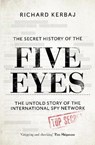The Secret History of the Five Eyes - Richard Kerbaj - 9781789465556