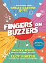 Fingers on Buzzers - Jenny Ryan ; Lucy Porter - 9781789466836