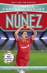 Ultimate Football Heroes: Nunez (Goal Machines 8) - Matt & Tom Oldfield ; Ultimate Football Heroes - 9781789467918