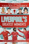 Ultimate Football Heroes Generations: Liverpool's Greatest Moments - Tom Palmer - 9781789469035