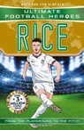 Ultimate Football Heroes: Rice (Midfield Generals 3) - Matt & Tom Oldfield ; Ultimate Football Heroes - 9781789469707