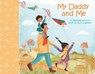 My Daddy and Me - Samantha Williams - 9781789508178
