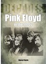Pink Floyd in the 1970s (Decades) - George Purvis - 9781789520729