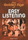 The Golden Age of Easy Listening - Derek Taylor - 9781789522853