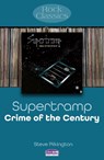 Supertramp: Crime Of The Century - Steve Pilkington - 9781789523270