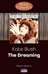 Kate Bush: The Dreaming (Rock Classics) - Peter Kearns - 9781789523416