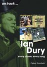 Ian Dury On Track - Opher Goodwin - 9781789523744