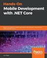 Hands-On Mobile Development with .NET Core - Can Bilgin - 9781789538519