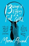 13 Ways of Looking at a Fat Girl - AWAD,  Mona - 9781789540826