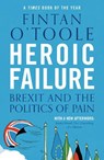 Heroic Failure - Fintan O'Toole - 9781789540994