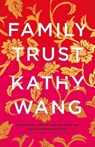Family Trust - Wang Kathy Wang - 9781789543407