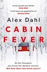Cabin Fever - Alex Dahl - 9781789544053