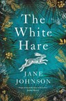 The White Hare - Jane Johnson - 9781789545234
