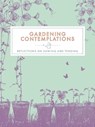 Gardening Contemplations - Trigger Publishing - 9781789562071