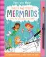 Shells and Spells - Mermaids [With Brushes] -  - 9781789582031