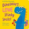DINOSAURS LOVE STINKY SOCKS - Jenny Copper - 9781789582369