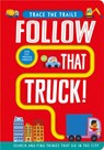 Follow That Truck! - Georgie Taylor - 9781789585148