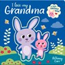 I Love My Grandma - Robyn Gale - 9781789586664