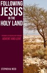 Following Jesus in the Holy Land - NEED,  Stephen - 9781789590418