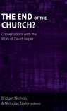 The End of the Church? - Hannah Marije Altorf ; John Reuben Davies ; Tibor Fabiny ; Michael Fuller - 9781789592528