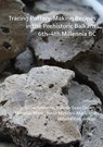 Tracing Pottery-Making Recipes in the Prehistoric Balkans 6th–4th Millennia BC - Silvia (Akademische Ratin (Senior Lecturer) Amicone ; Patrick Sean Quinn ; Miroslav Maric - 9781789692082