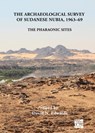 The Archaeological Survey of Sudanese Nubia, 1963-69 - David N. Edwards ; Anthony J. Mills - 9781789696493
