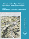 Picenum and the Ager Gallicus at the Dawn of the Roman Conquest - Federica Boschi ; Enrico (Associate Professor of Methodology and Landscape Archaeology Giorgi ; Frank Vermeulen - 9781789696998