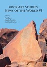 Rock Art Studies: News of the World VI - Paul Bahn ; Natalie (Honorary Research Fellow Franklin ; Matthias Strecker - 9781789699623