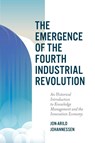 The Emergence of the Fourth Industrial Revolution - Jon-Arild (Nord University and Kristiania University College Johannessen - 9781789739961