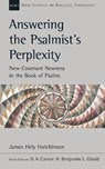 Answering the Psalmist's Perplexity - James Hely Hutchinson - 9781789740981