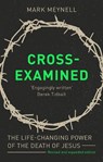 Cross-Examined - Mark (Author) Meynell - 9781789741711