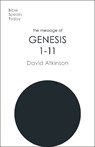 The Message of Genesis 1-11 - David (Author) Atkinson - 9781789743333