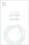 The Message of Esther - David G (Author) Firth - 9781789744019